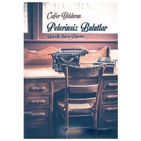 Pelerinsiz Bulutlar - Cafer Yıldırım