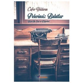 Pelerinsiz Bulutlar - Cafer Yıldırım