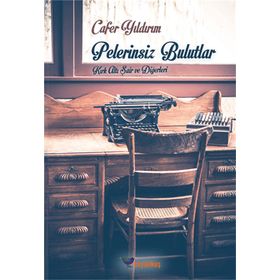 Pelerinsiz Bulutlar Kırk Altı Şair ve Diğerleri - Boyalıkuş Yayınları