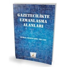 Pelikan Yayıncılık Gazetecilikte Uzmanlaşma Alanları