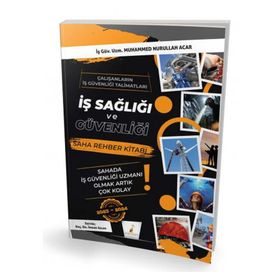 Pelikan Yayıncılık İş Sağlığı ve Güvenliği İsg Saha Rehber Kitabı
