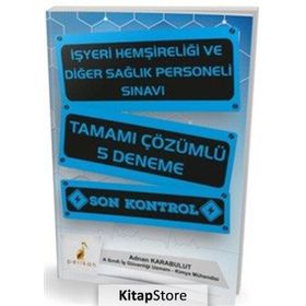 Pelikan Yayıncılık İşyeri Hemşireliği ve Diğer Sağlık Personeli Sınavı Tamamı Çözümlü 5 Deneme