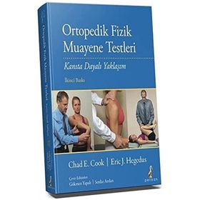 Pelikan Yayıncılık Kanıta Dayalı Yaklaşım Ortopedik Fizik Muayene Testleri