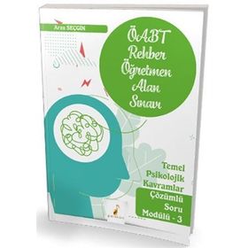 Pelikan Yayıncılık Pelikan 2022 ÖABT Rehber Öğretmenliği Alan Sınavı Temel Psikolojik Kavramlar Çözümlü Soru Modülü 3