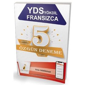 Pelikan Yayıncılık - YDS YÖKDİL Fransızca Dijital Çözümlü 5 Özgün Deneme Sınavı