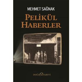 Pelikül Haberler - Mehmet Sağnak
