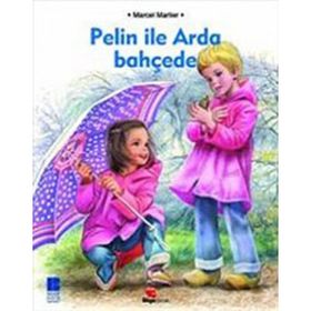 PELIN İLE ARADA BAHÇEDE - MARCEL MARLIER