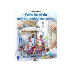 PELIN ILE ARDA ANTIKA ARABA YARIŞINDA - MARCEL MARLIER