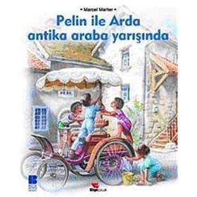PELIN ILE ARDA ANTIKA ARABA YARIŞINDA - MARCEL MARLIER
