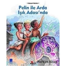 Pelin İle Arda Işık Adasında - Marcel Marlier