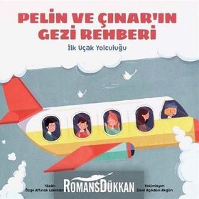 Pelin ve Çınar’ın Gezi Rehberi - İlk Uçak Yolculuğu - Özge A. Lokmanhekim