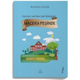 Pelinin Hatıra Defterinden Macera Peşinde - Burak Güler