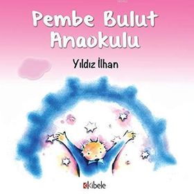 Pembe Bulut Anaokulu - Yıldız İlhan