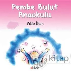 Pembe Bulut Anaokulu - Yıldız İlhan