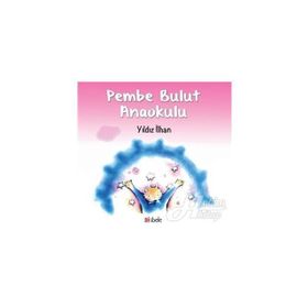 Pembe Bulut Anaokulu - Yıldız İlhan