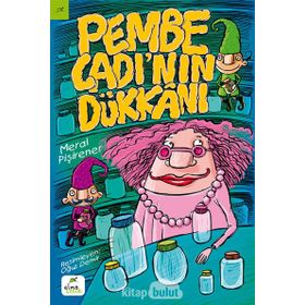 Pembe Cadı’nın Dükkanı - Meral Pişirener