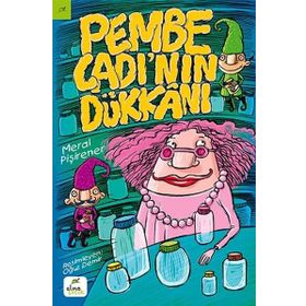 Pembe Cadı’nın Dükkanı - Meral Pişirener