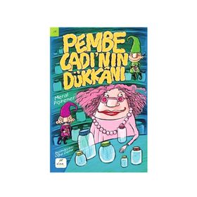 Pembe Cadı’nın Dükkanı - Meral Pişirener