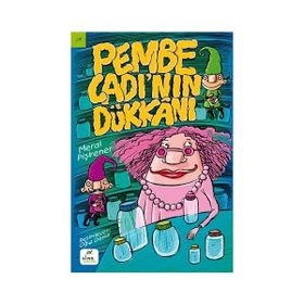 Pembe Cadı’nın Dükkanı - Meral Pişirener