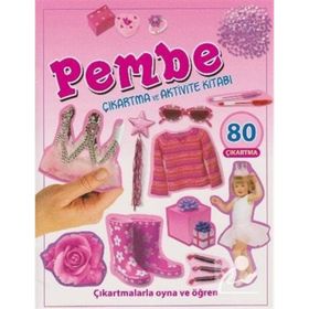 Pembe - Çıkartma ve Aktivite Kitabı - Kollektif