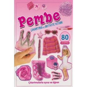 Pembe - Çıkartma ve Aktivite Kitabı - Kollektif