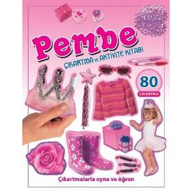 Pembe - Çıkartma ve Aktivite Kitabı - Kollektif