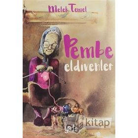 Pembe Eldivenler - Melek Temel
