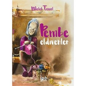 Pembe Eldivenler - Melek Temel