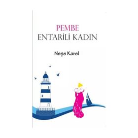 PEMBE ENTARILI KADIN - NEŞE KAREL