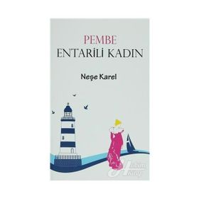 PEMBE ENTARILI KADIN - NEŞE KAREL