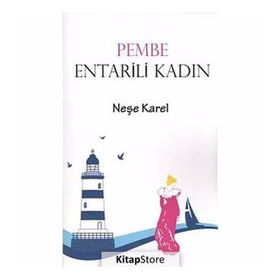 PEMBE ENTARILI KADIN - NEŞE KAREL