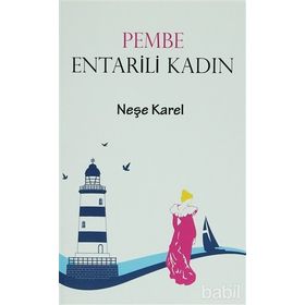 PEMBE ENTARILI KADIN - NEŞE KAREL