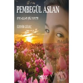 Pembe Gül Aslan - Üzeyir Güleç