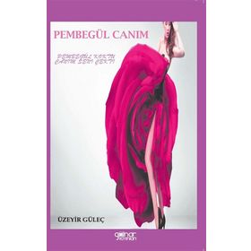 Pembe Gül Canım - Üzeyir Güleç