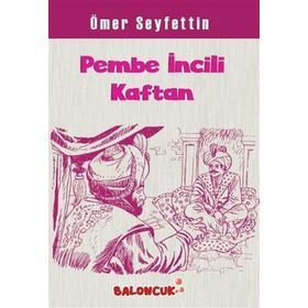 PEMBE İNCILI KAFTAN - ÖMER SEYFETTIN (ISBN:9786054853793)