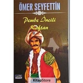 Pembe İncili Kaftan - Ömer Seyfettin