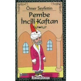 Pembe İncili Kaftan - Ömer Seyfettin