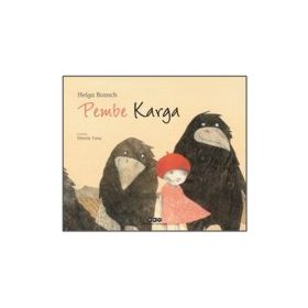 Pembe Karga - Helga Bansch