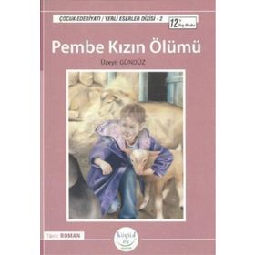 PEMBE KIZIN ÖLÜMÜ - ÜZEYIR GÜNDÜZ