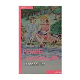 Pembe Masallar (İnsancıklar) - Andrew Lang