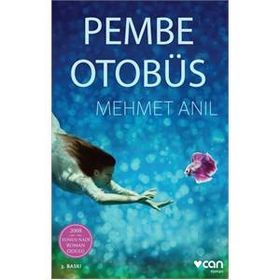 Pembe Otobüs - Mehmet Anıl