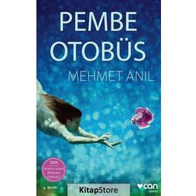 Pembe Otobüs - Mehmet Anıl