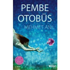 Pembe Otobüs - Mehmet Anıl