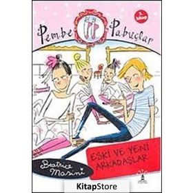 Pembe Pabuçlar 3: Eski Ve Yeni Arkadaşlar - Beatrice Masini