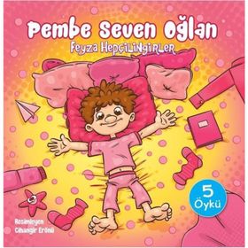 Pembe Seven Oğlan - Feyza Hepçilingirler