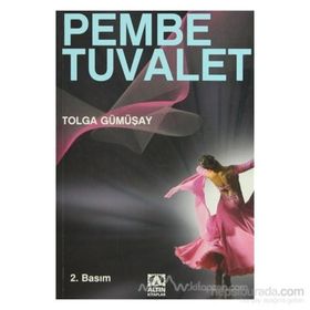 Pembe Tuvalet - Tolga Gümüşay