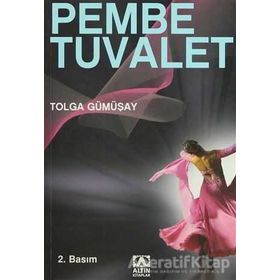 Pembe Tuvalet - Tolga Gümüşay