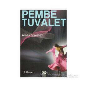 Pembe Tuvalet - Tolga Gümüşay