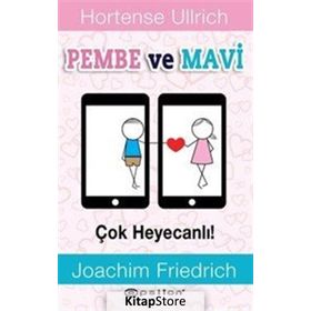 Pembe ve Mavi - Çok Heyecanlı! - Hortense Ullrich Joachim Friedrich