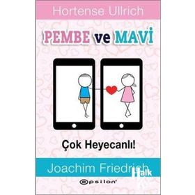 Pembe ve Mavi - Çok Heyecanlı! - Hortense Ullrich Joachim Friedrich
